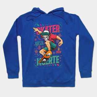 skater hasta la Muerte Hoodie